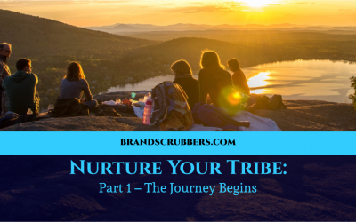 Nurture Your Tribe: Part 1 – The Journey Begins