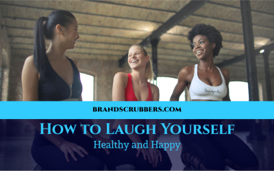 How to Laugh Yourself Healthy and Happy