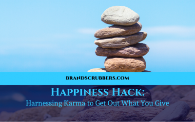 Happiness Hack: Harnessing Karma to Get Out What You Give