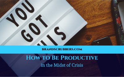 How to Be Productive in the Midst of Crisis