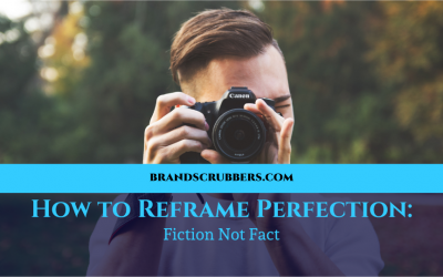 How to Reframe Perfection: Fiction Not Fact