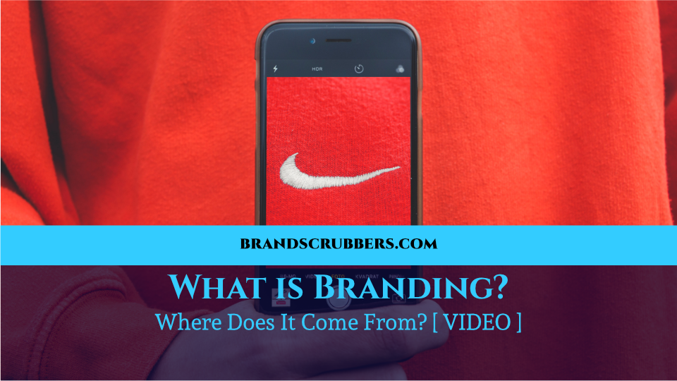 What is Branding Where Does It Come From [ VIDEO ]