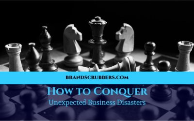 How to Conquer Unexpected Business Disasters