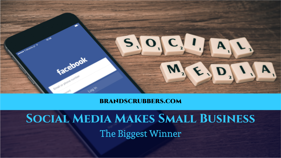 Social Media Makes Small Business The Biggest Winner