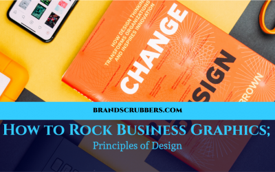 How to Rock Business Graphics; Principles of Design