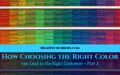 How Choosing the Right Color can Lead to the Right Customer – Part 2