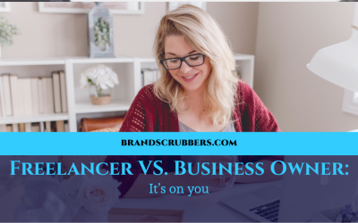 Freelancer VS. Business Owner: It’s on you