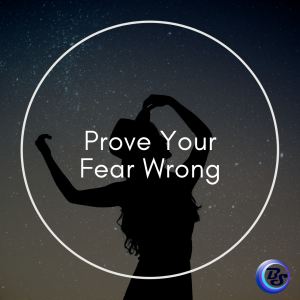prove-fear-wrong