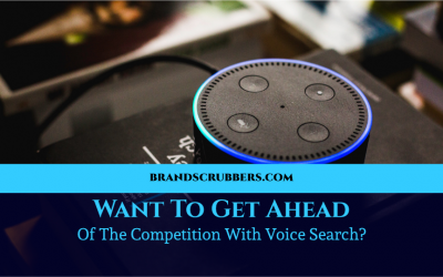 Want To Get Ahead Of The Competition With Voice Search?
