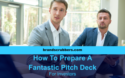How To Prepare A Fantastic Pitch Deck For Investors